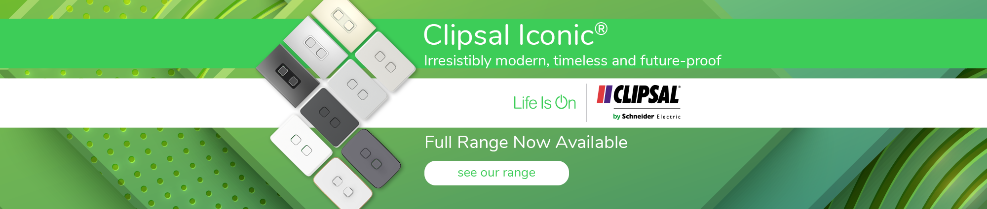 Home Page Banner - Clipsal Iconic